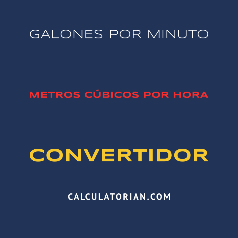 Convertir De Galones Por Minuto A